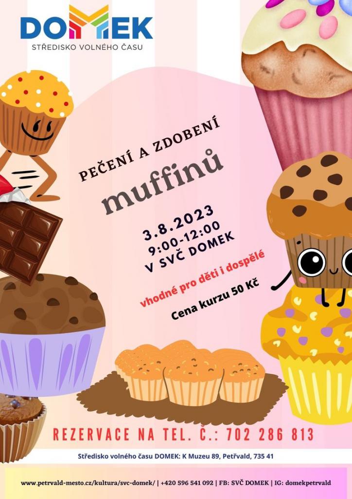Pečení a zdobení muffinů SVČ DOMEK, 3.8.2023, od 9:00 do 12:00 hod., Pečení a zdobení muffinů v Domku pod odborným vedením