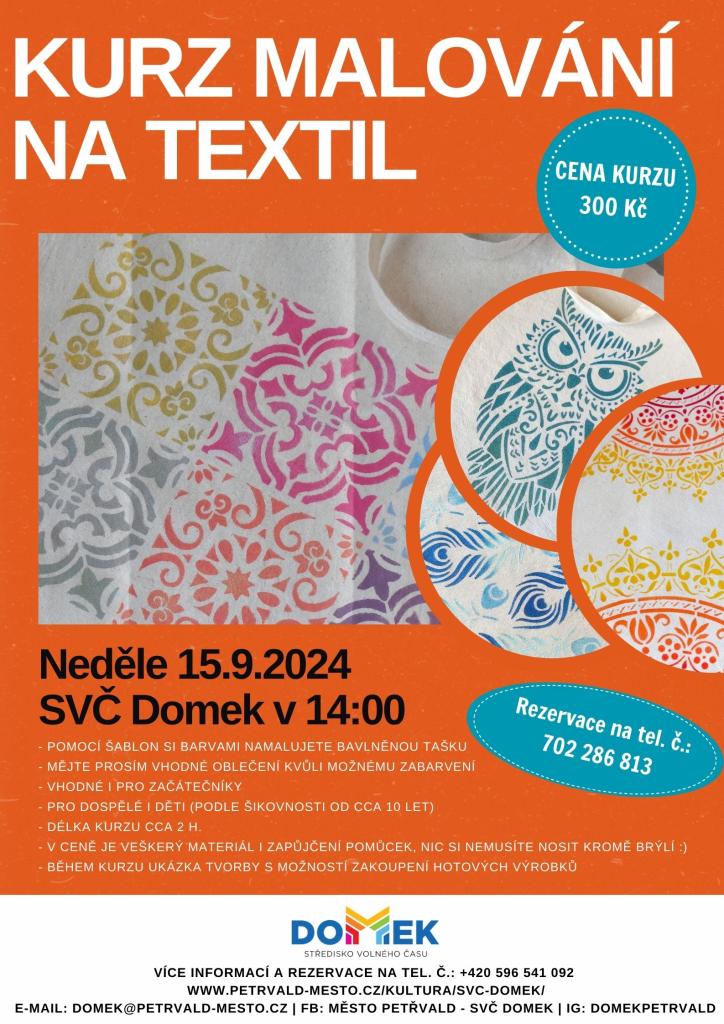 Malování na textil SVČ DOMEK, 15.9.2024, 14:30 hod., Kurz malování na textil pomocí šablon 300,-