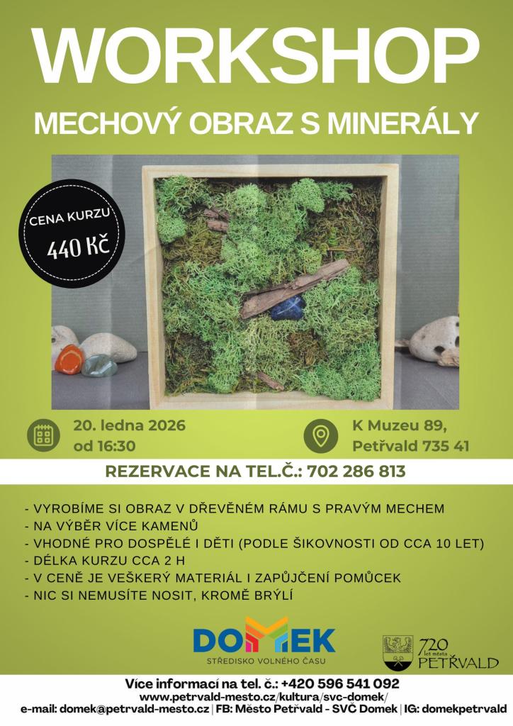 Mechový obraz s&nbsp;minerály SVČ DOMEK, 20.1.2026, 16:30 hod., Výroba obrazu z&nbsp;pravého mechu, Cena kurzu 440&nbsp;Kč