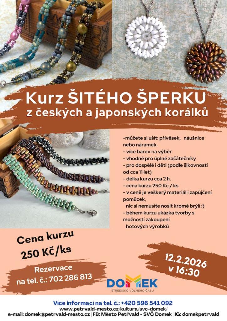 Kurz šitého šperku SVČ DOMEK, 12.2.2026, 16:30 hod., Výroba šperku z&nbsp;českých a&nbsp;japonských kolárků, Cena kurzu 250&nbsp;Kč