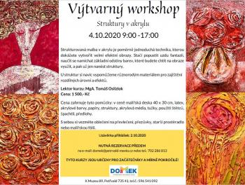 Výtvarný workshop - Struktury v akrylu, DOMEK, 4.10.2020, 9:00 - 17:00 hod.
