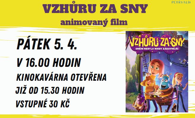 Vzhůru za sny SKS, 5.4.2024, 16:00 hod., Animovaný film pro děti v kulturním domě 30,-