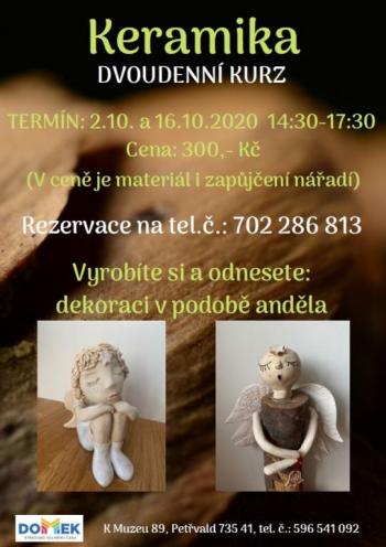 KERAMIKA - dvoudenní kurz, DOMEK, 2.10. a 16.10.2020, 14:30 - 17:30 hod.