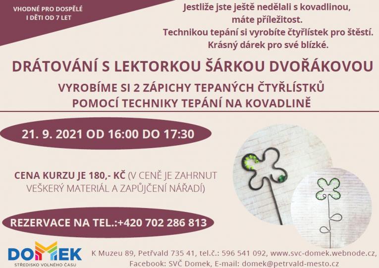 Drátování s lektorkou Šárkou Dvořákovou, SVČ Domek, 21.9.2021 od 16:00 do 17:30 hod., výroba tepaných čtyřlístků