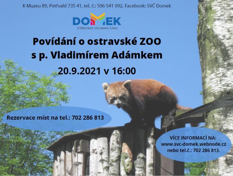 Povídání o&nbsp;ostravské ZOO, SVČ Domek, 20.9.2021 od&nbsp;16:00 hod., Povídání o&nbsp;ostravské ZOO s&nbsp;p. Vladimírem Adámkem