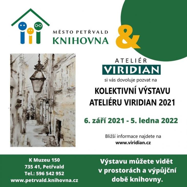 Knihovna, 6.9.2021 - 5.1.2022, Kolektivní výstava prací členů ateliéru VIRIDIAN 2021