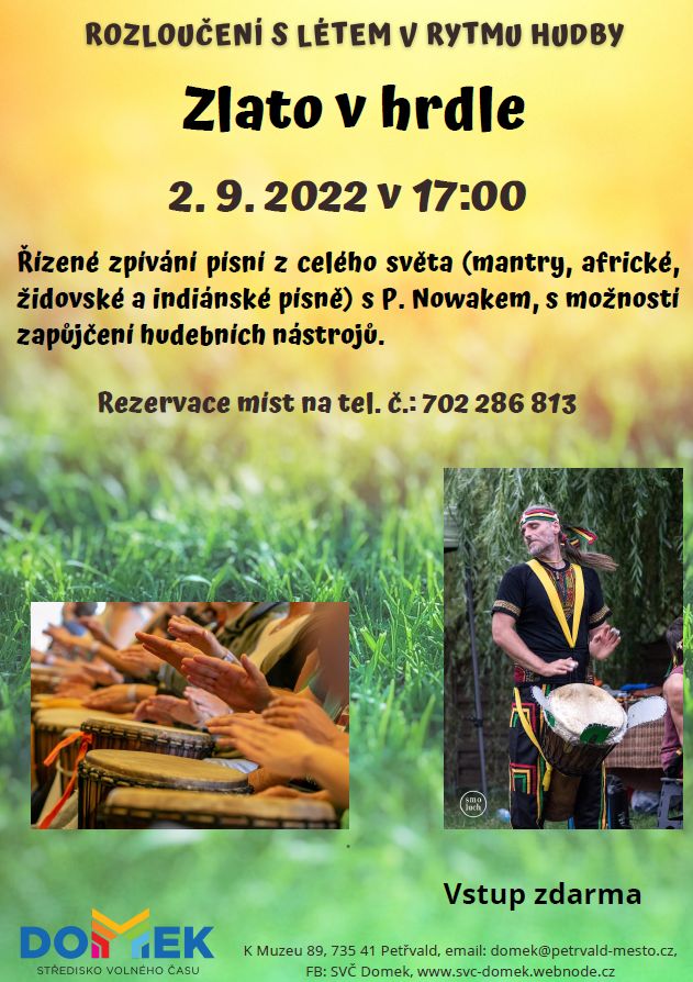 Zlato v hrdle SVČ DOMEK, 2.9.2022 od 17:00 hod., Řízené zpívání písní z celého světa  s P. Nowakem 