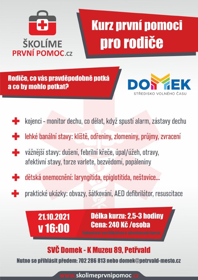 Kurz první pomoci pro rodiče SVČ DOMEK, 21.10.2021 od 16:00 hod, Kurz pro rodiče - úrazy, onemocnění, praktické ukázky 