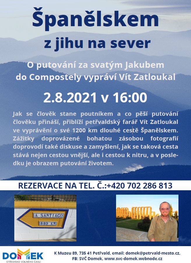 DOMEK, 2.8.2021 16:00 hod., O&nbsp;putování za&nbsp;svatým Jakubem do&nbsp;Compostely vypráví Vít Zatloukal 