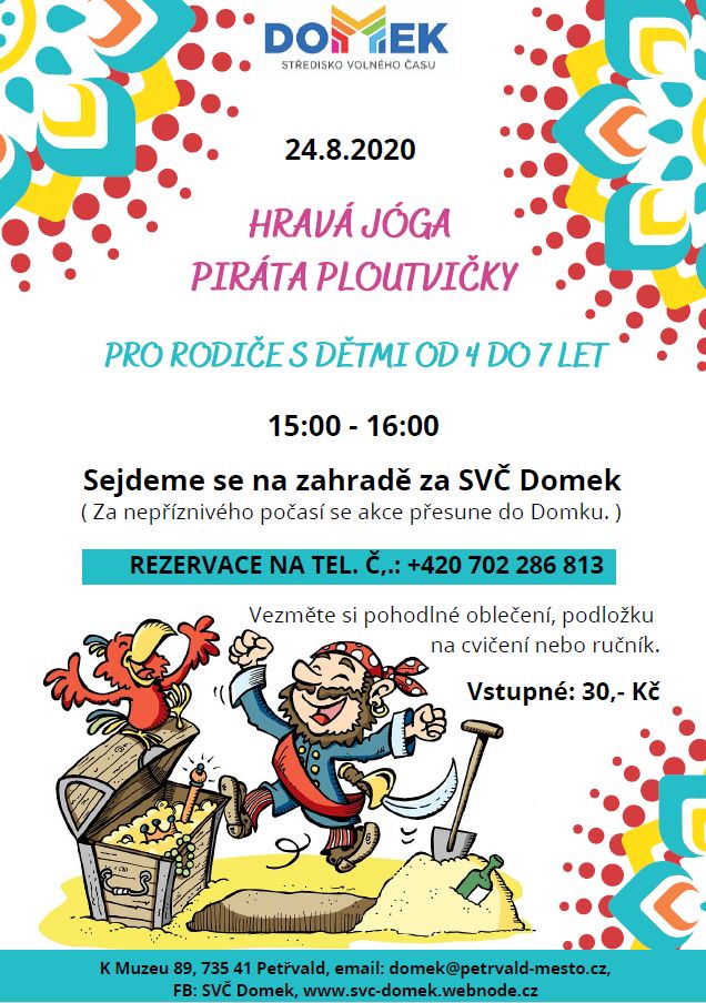 Hravá jóga piráta Ploutvičky peo  rodiče s dětmi od 4 do 7 let, SVČ DOMEK, 24.8.2021, 15:00-16:00 hod.  