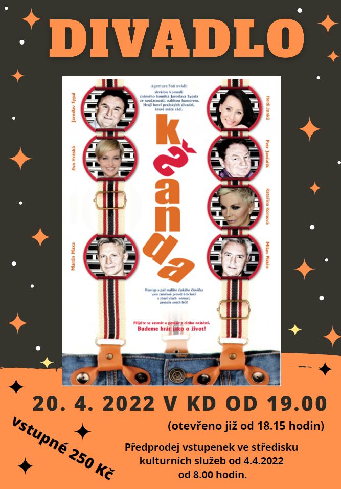 Divadelní představení KŠANDA, SKS, 20.4.2022 od 19:00 hod, Kulturní dům Petřvald, Divadelní představení KŠANDA