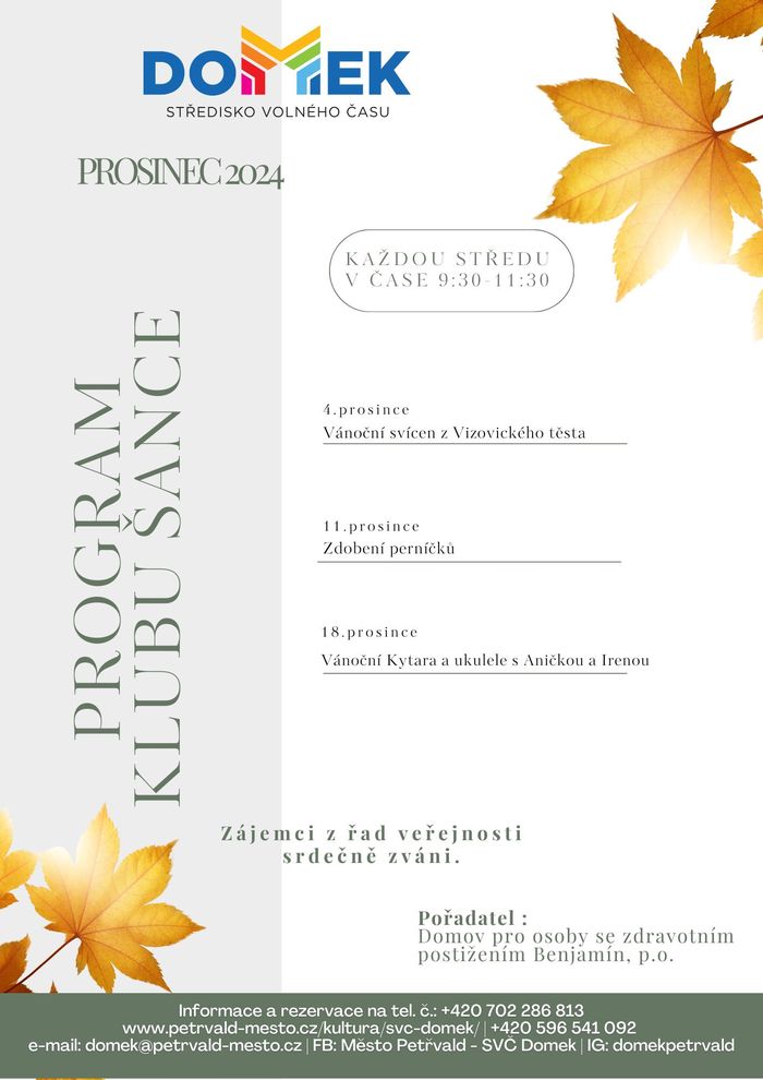 Klub Šance SVČ DOMEK, Akce Domova pro osoby se zdravotním postižením Benjamin, p.o., 4.12., 11.12., 18.12.2024 , 9:30 - 11:30 hod.