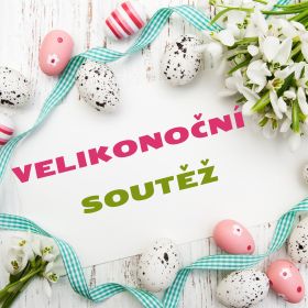 VELIKONOČNÍ SOUTĚŽ